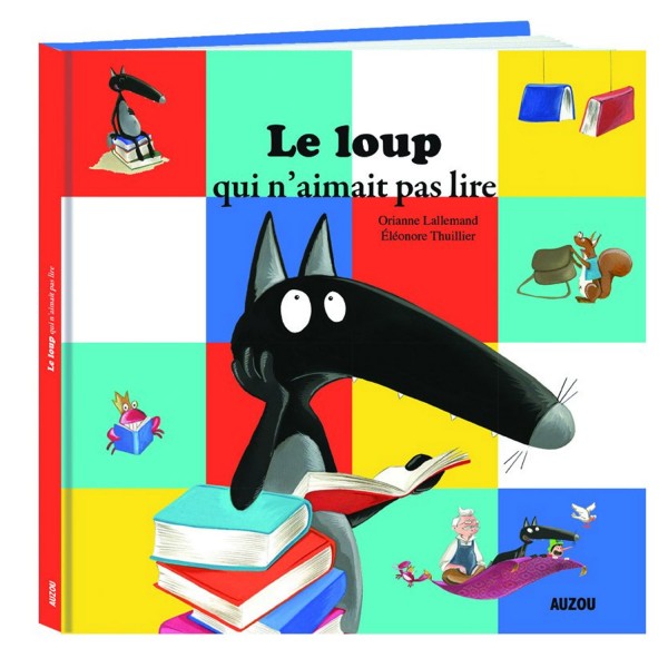 Livre Mes Grands Albums : Le loup qui n'aimait pas lire - Auzou-AU84722