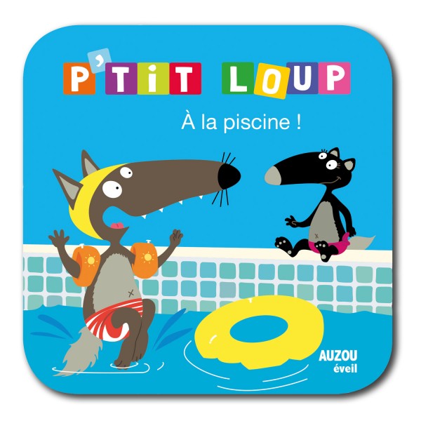 Livre de bain P'tit Loup : A la piscine - Auzou-AU84254