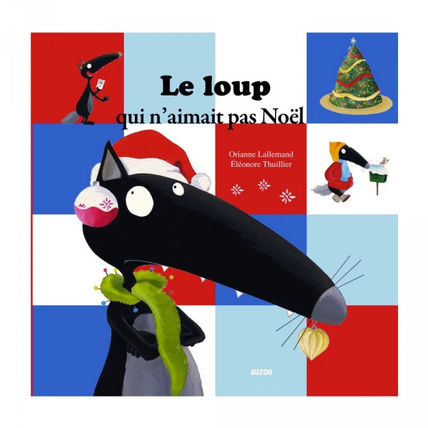 Livre grand format : Le Loup qui n'aimait pas Noël - Auzou-AU2616