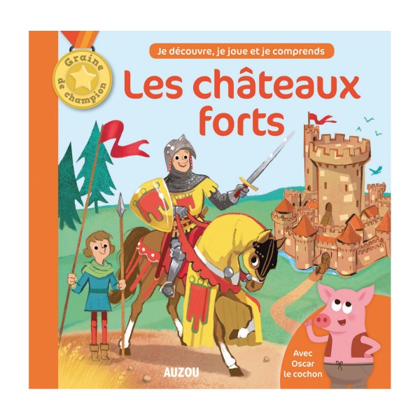 Livres Graine de Champion : Les Châteaux Forts - Auzou-AU2857