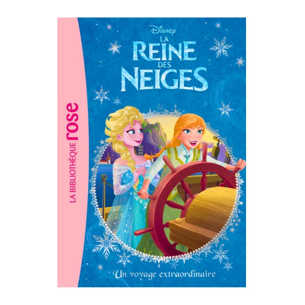 La bibliothèque rose : La reine des neiges Frozen : Tome 04 : Un voyage extraordinaire - Hachette-8066753