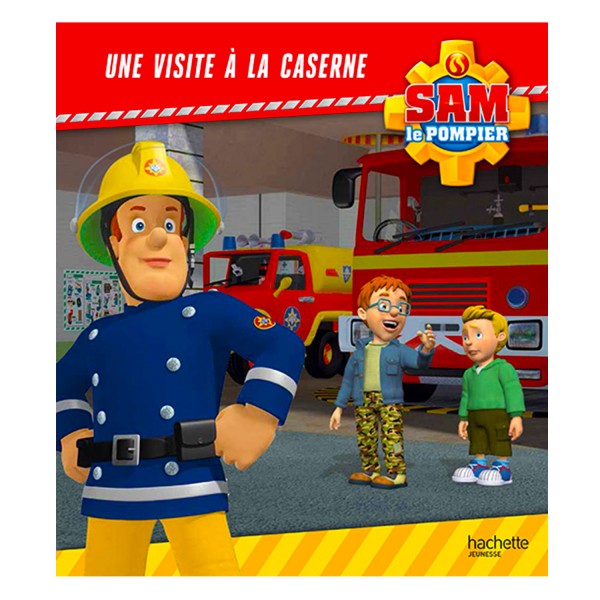 Livre illustré : Sam le pompier : Une visite à la caserne - Hachette-4344519
