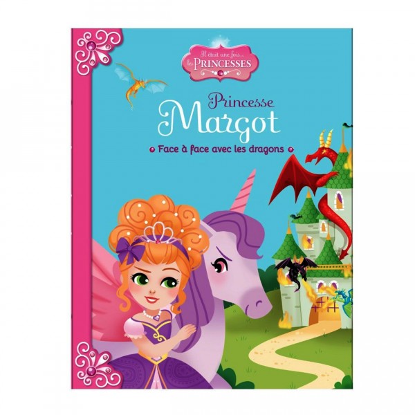 Livre Il était une fois les Princesses : Princesse Margot : Face à face avec les dragons - LGRI-EPR14
