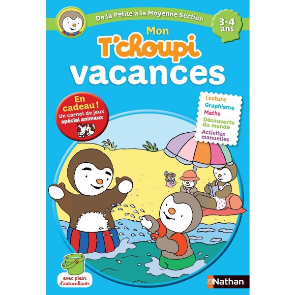 Cahier de vacances : Mon T'Choupi vacances : De la petite à la moyenne section - Nathan-88555