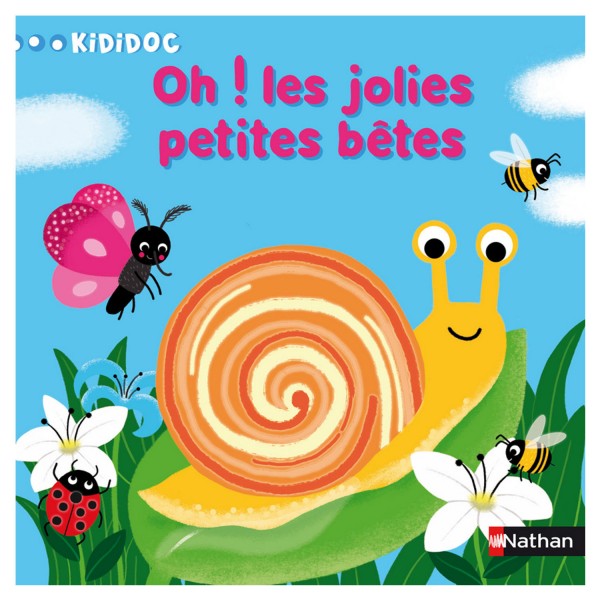 Livre Kididoc : Oh ! les jolies petites bêtes - Nathan-54280
