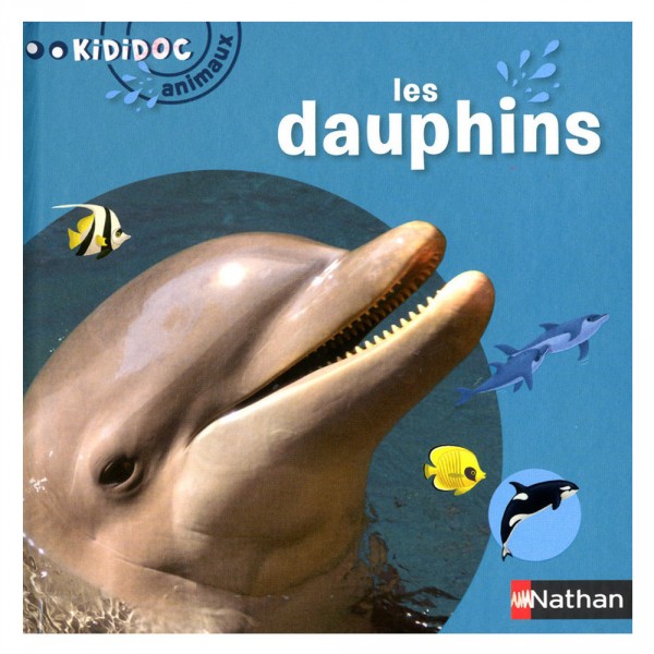 Livre Kididoc Animaux : Les dauphins - Nathan-52508