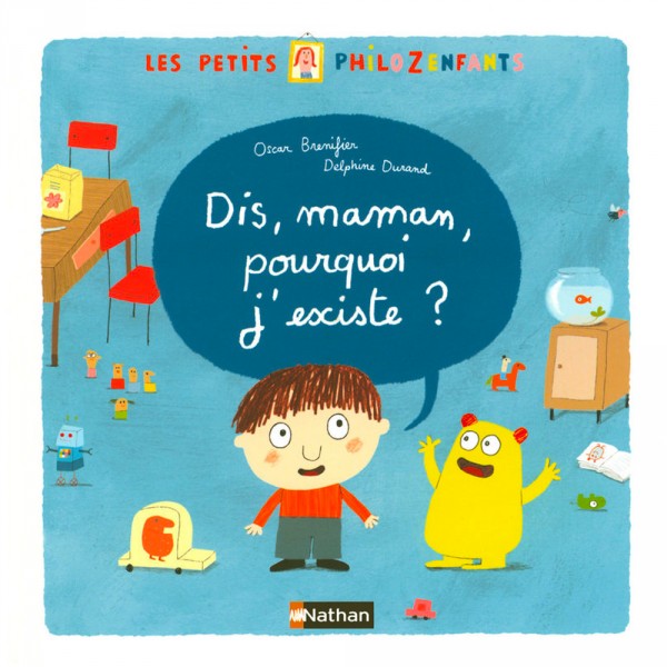 Livre Les petits philozenfants : Dis, maman, pourquoi j'existe ? - Nathan-51468