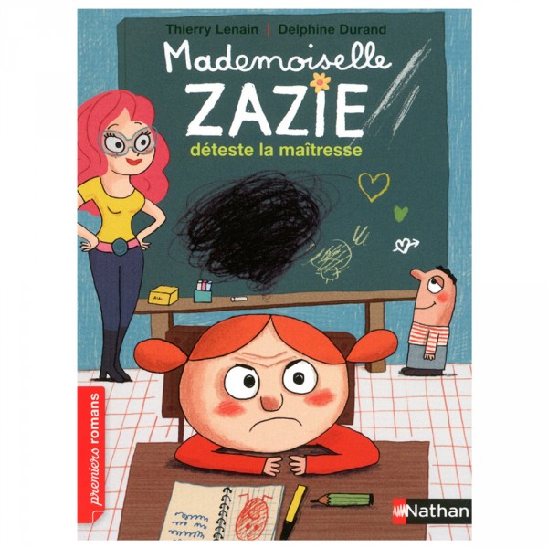 Livre Mademoiselle Zazie déteste la maîtresse - Nathan-53967