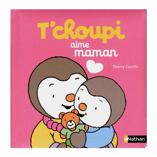 Livre T'choupi aime Maman - Nathan-53783