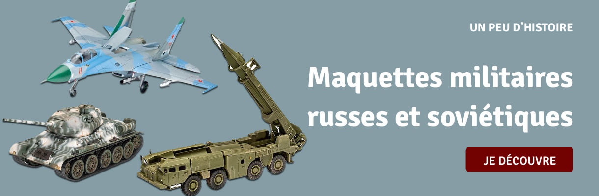 Maquettes militaires Russes et Soviétiques