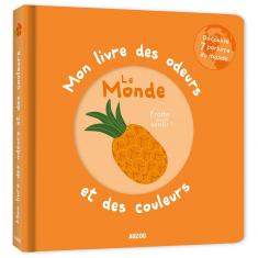 MON LIVRE DES ODEURS ET DES COULEURS - LE MONDE