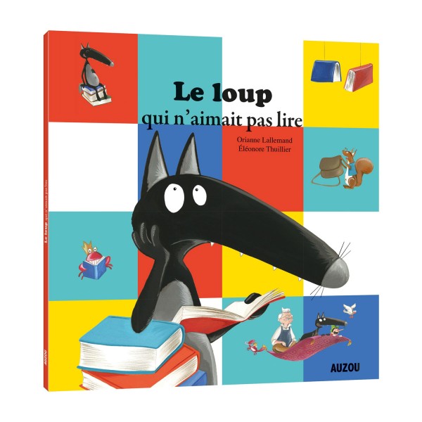 Livre Mes P'tits Albums : Le loup qui n'aimait pas lire - Auzou-AU85149