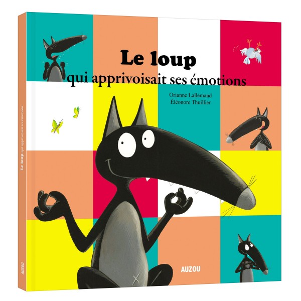Livre Mes grands Albums : Le loup qui apprivoisait ses émotions - Auzou-AU85148