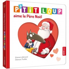 Livre d'éveil : P'tit Loup aime le Père Noël