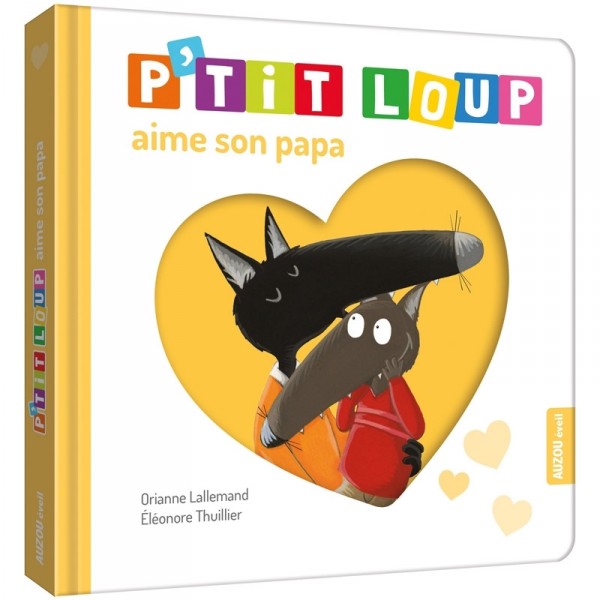 Livre d'éveil : P'tit Loup aime son papa - Auzou-49163