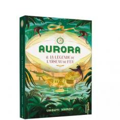 AURORA - TOME 2 - LA LÉGENDE DE L'OISEAU DE FEU  -  POCHE