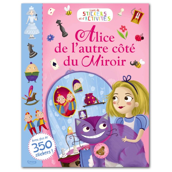 Livre de stickers et d'activités : Alice de l'autre côté du miroir - Kimane-AU08352