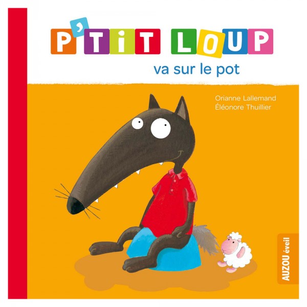Livre d'éveil : P'tit Loup va sur le pot - Auzou-AU2237