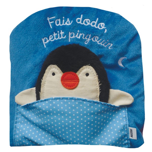 Livre en tissu : Fais dodo petit Pingouin - Auzou-AU2997