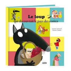 Livre grand format : Le Loup qui découvrait le Pays des Contes