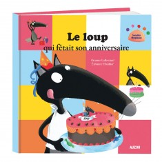 Livre grand format : Le Loup qui fêtait son anniversaire