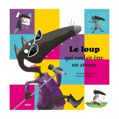 Livre grand format : Le Loup qui voulait devenir un artiste