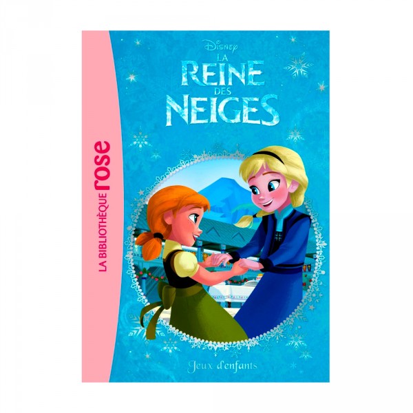 La bibliothèque rose : La reine des neiges Frozen : Tome 07 : Jeux d'enfants - Hachette-6355708