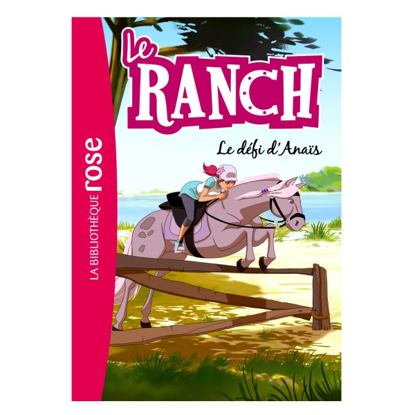 La bibliothèque rose : Le ranch: Tome 11 : Le défi d'Anaïs - Hachette-7977865