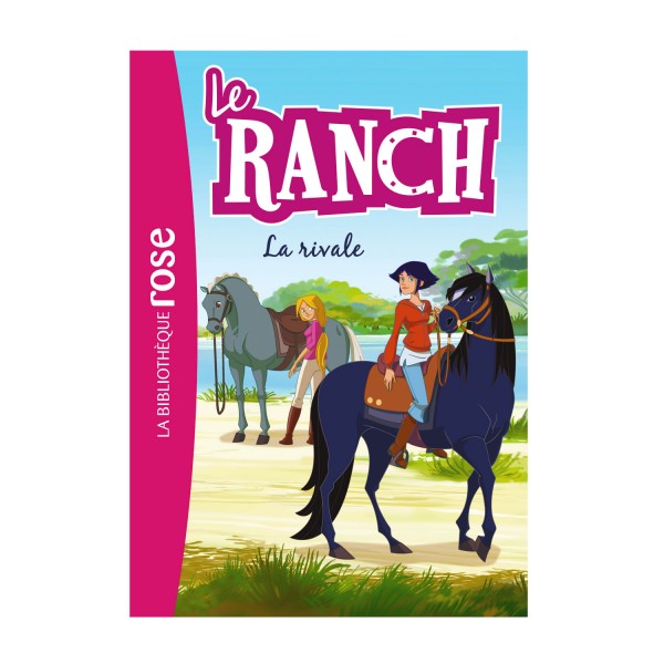 La bibliothèque rose : Le ranch: Tome 2 : La rivale - Hachette-2031318