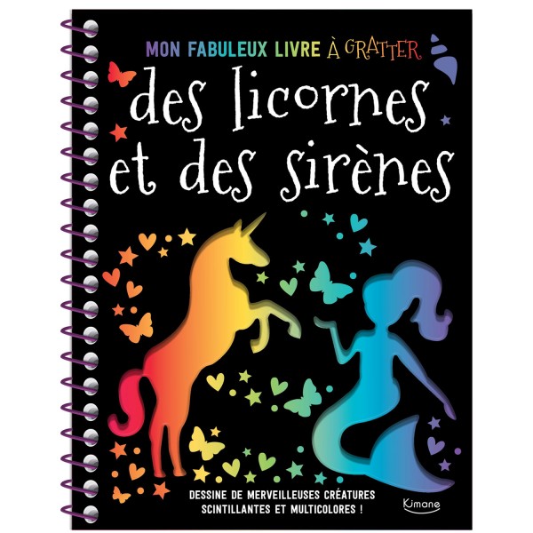 Mon Fabuleux Livre à gratter : Des Licornes et Des Sirènes - Kimane-KM0848