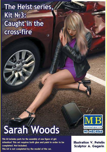 The Heist series,Kit#3Caught in the cross-fire. Sarah Woods- 1:24e - Master Box Ltd.