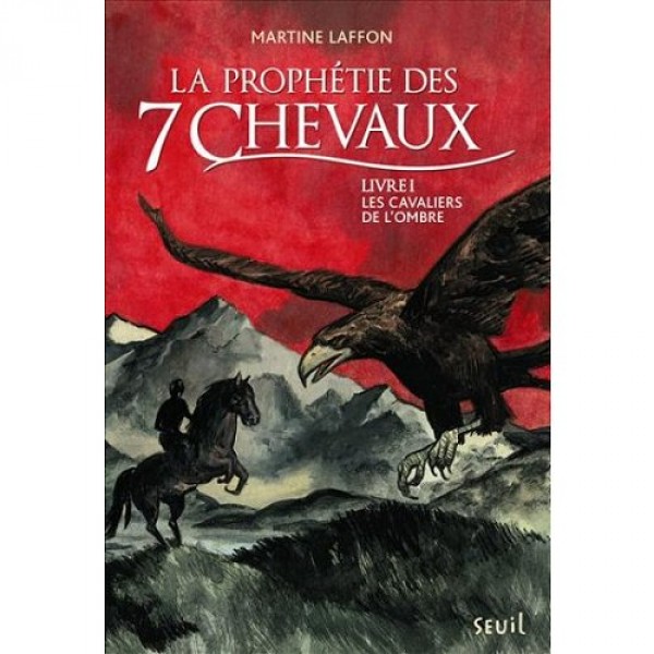 Livre de fiction - La prophétie des 7 chevaux - Livre 1 : Les cavaliers de l'ombre - Minerva-06514