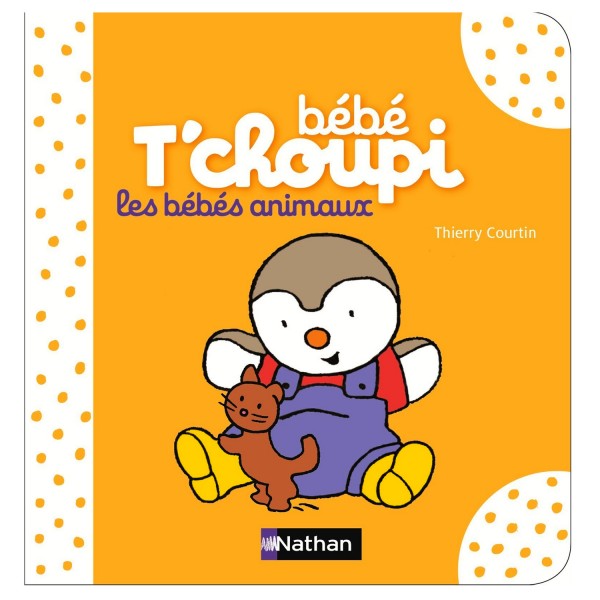 Livre Bébé T'choupi : Les bébés animaux - Nathan-55273