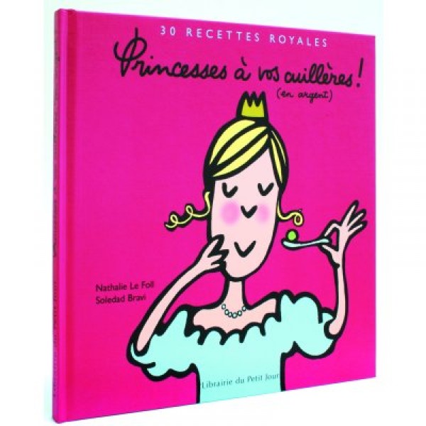 Livre de recettes Princesses à vos cuillères - Petitjour-50210